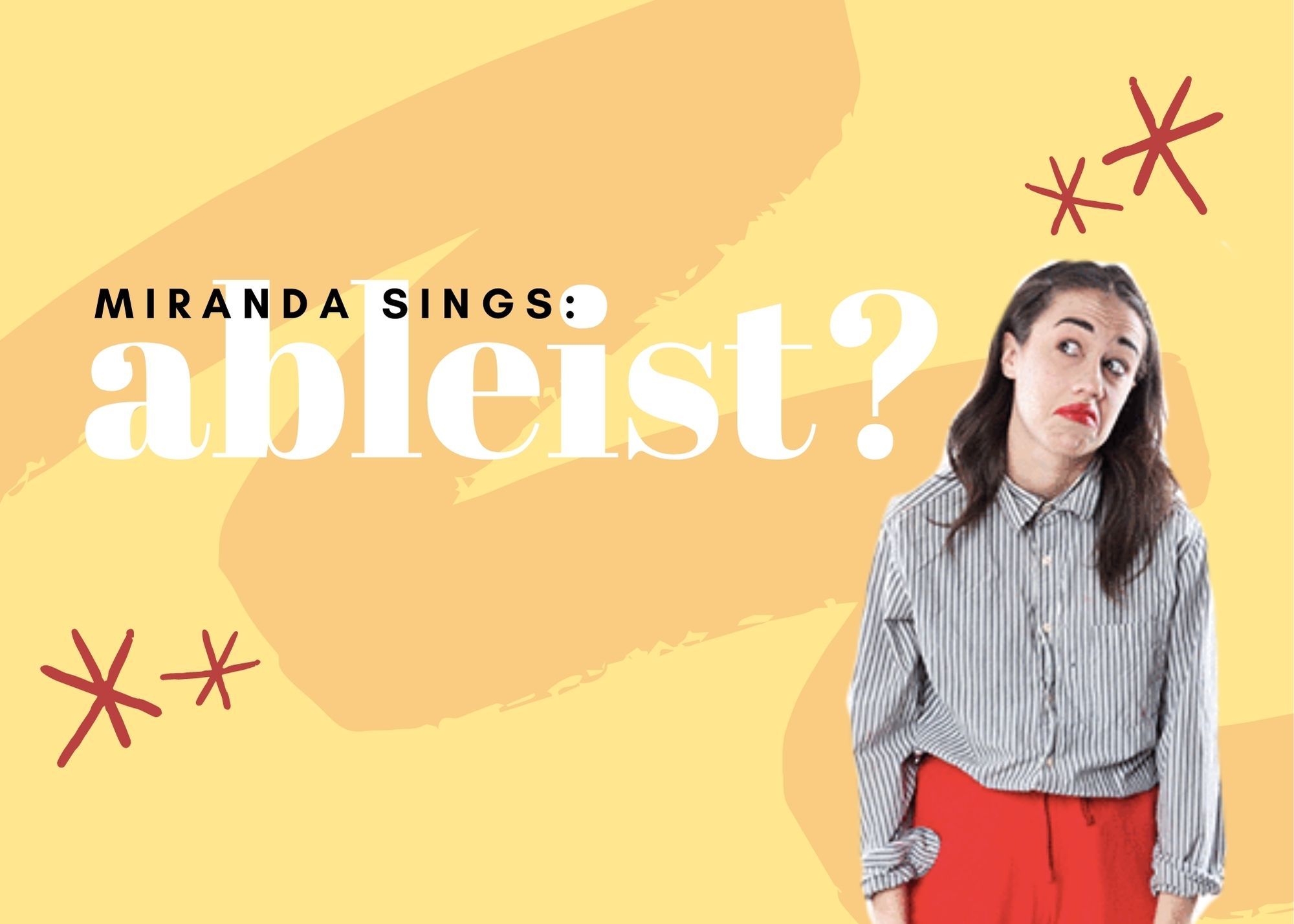 Is Miranda Sings ableist?