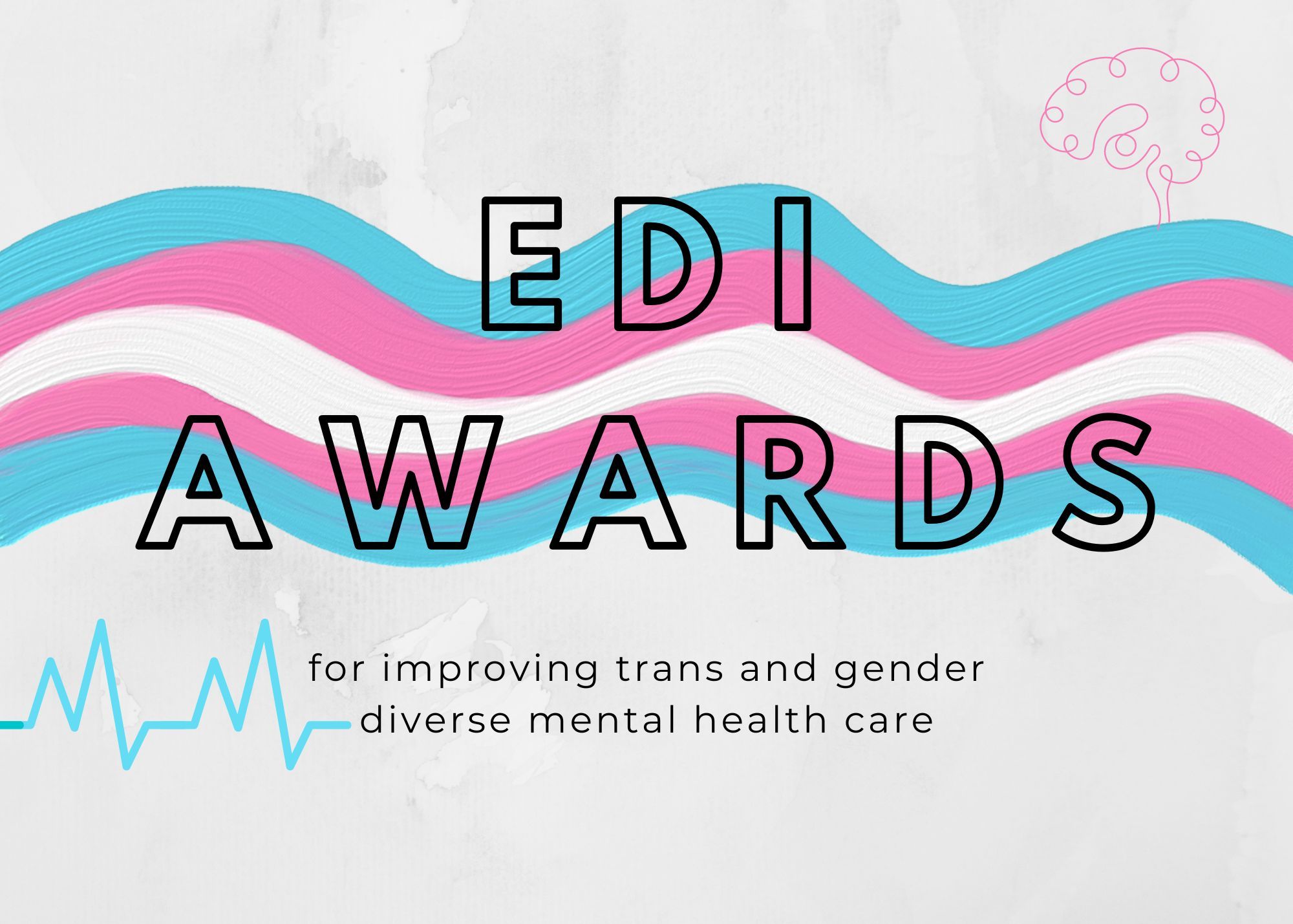 The EDI Awards recognize efforts to improve trans and gender-diverse mental health care