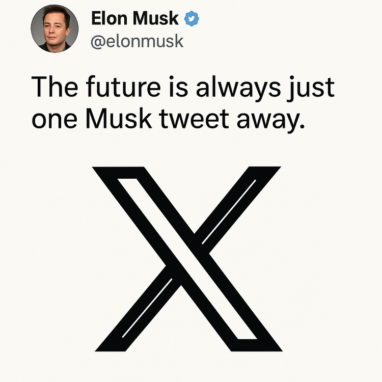 The Future Is Always Just One Musk Tweet Away