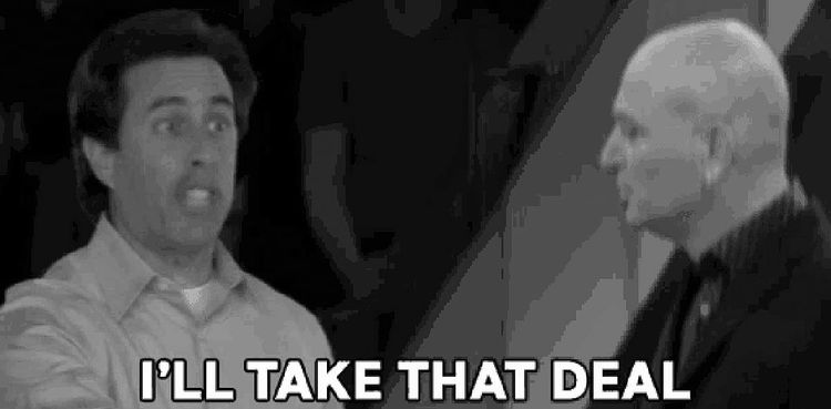 If A Deal Needs to Be Made