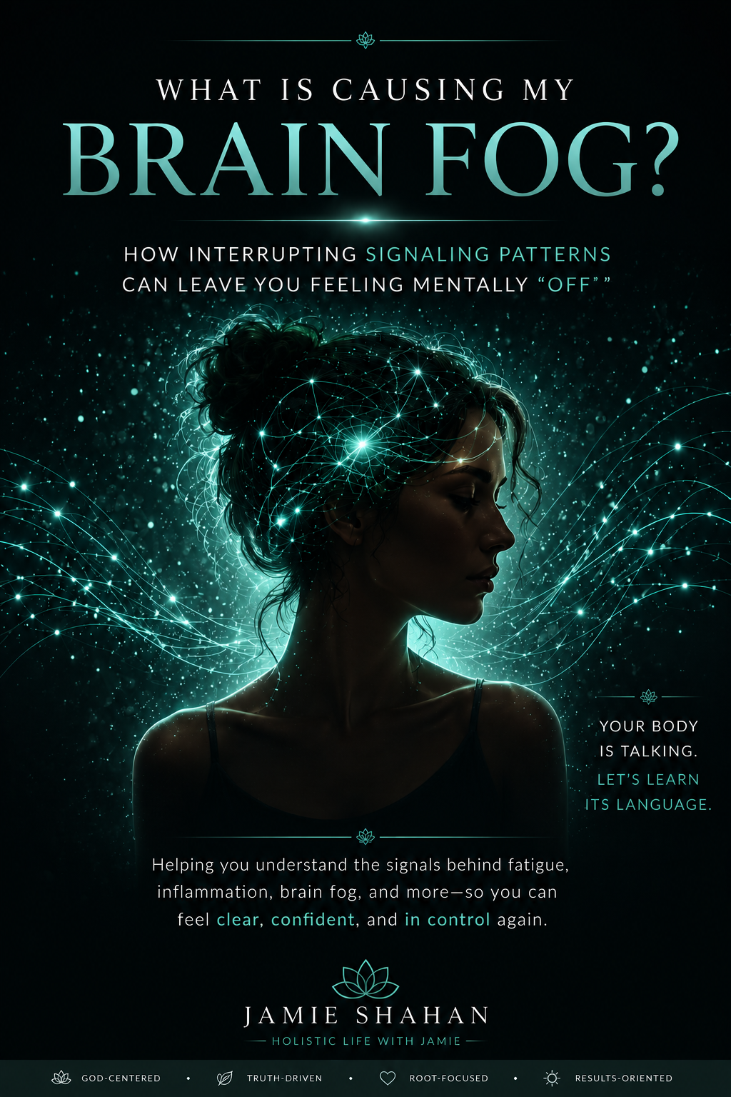 What Is Causing My Brain Fog? Signs Your Body’s Communication Systems May Be Struggling