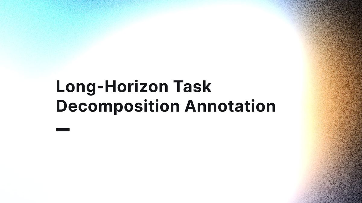 Annotation of long-horizon task decomposition