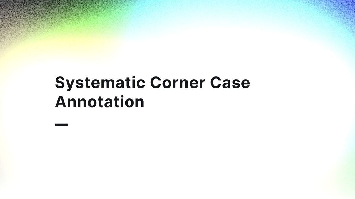 Systematic Corner Case Annotation: Building Edge-Case Validation Sets for ADAS Certification