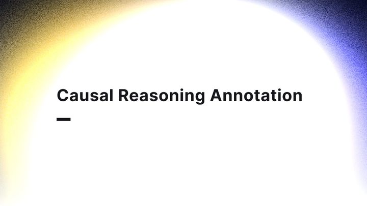 Causal Reasoning Annotation for LLMs: Labeling Cause-Effect Chains Beyond Simple Correlation