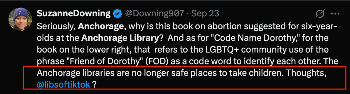 Never one to be left out, former Must Read Alaska confabulator Suzanne Downing tagging Libs of TikTok this month to sic the MAGA mob on the Anchorage Public Library is a new brand of local "journalism" that seeks to invite doxxing and harassment.