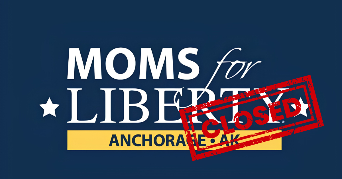 The Silent Surrender of Moms for Liberty Anchorage