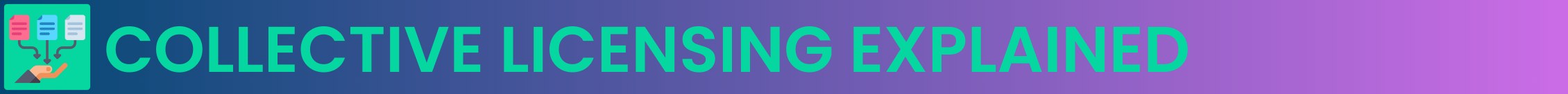 Collective Licensing Explained