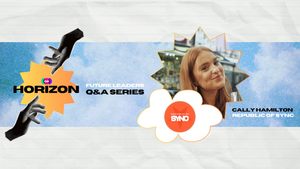 🌅 Horizon Future Leaders series - Cally Hamilton Q&A