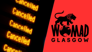 First Scottish edition of WOMAD cancelled due to low ticket sales