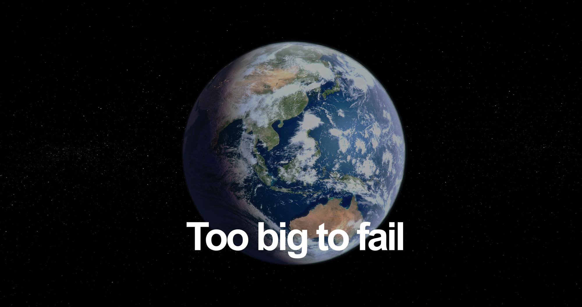 TOO BIG TO FAIL