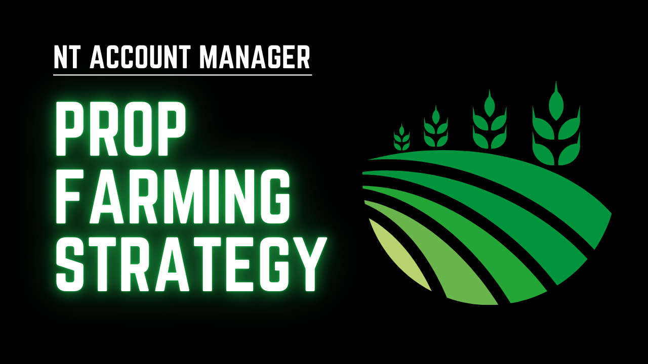 nt-account-manager-prop-farming-strategy-feature