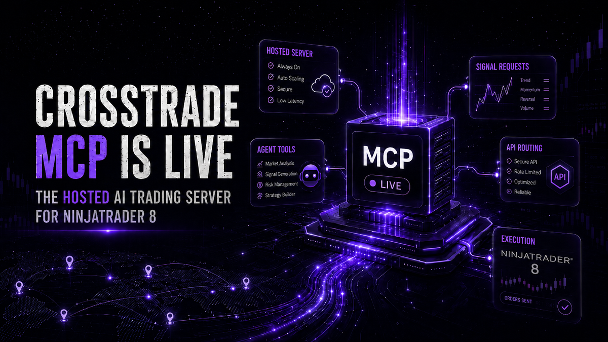 CrossTrade MCP Is Live: Hosted AI Trading Server for NinjaTrader 8