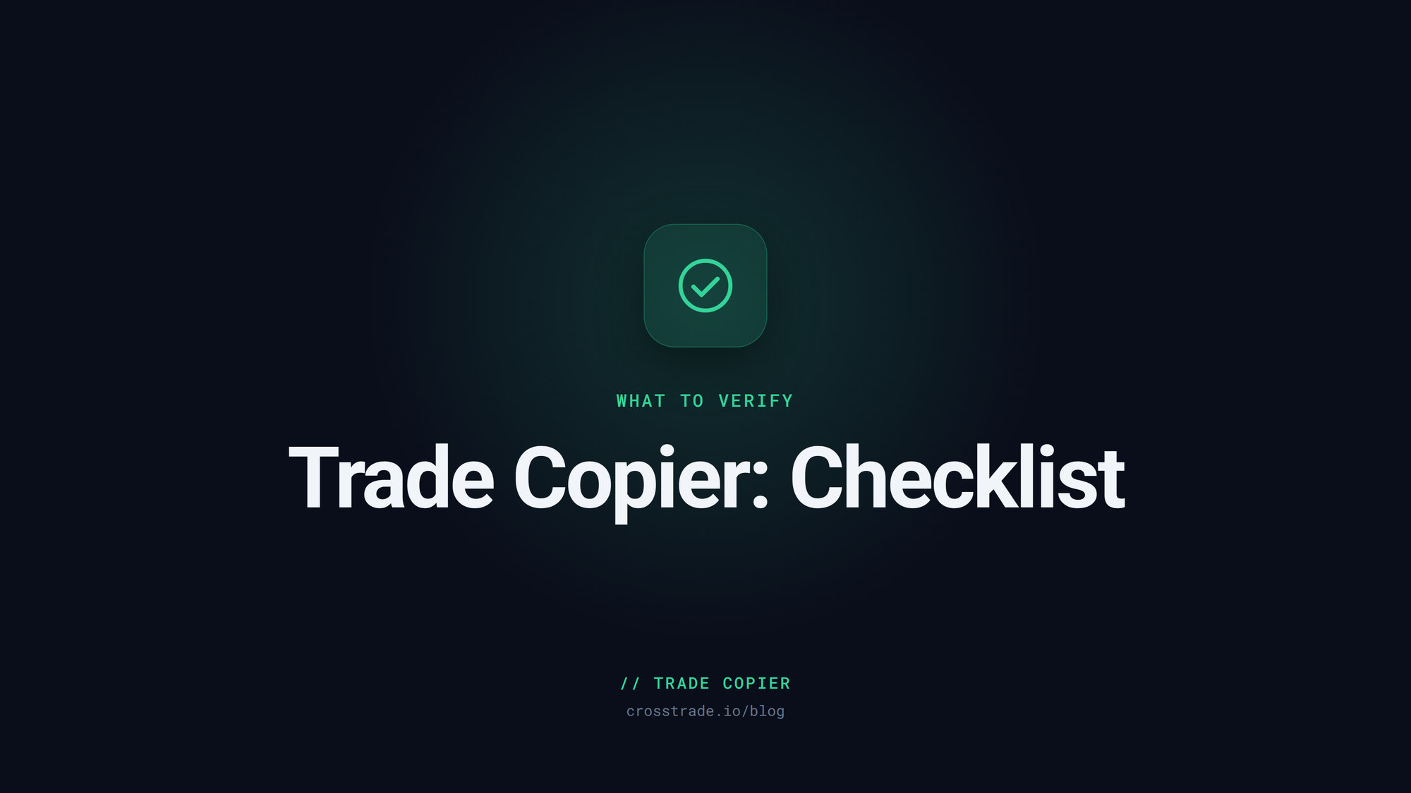 What to Verify Before Trusting a Trade Copier With Funded Accounts