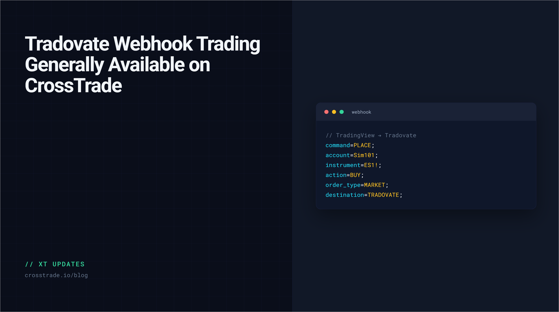 Tradovate Webhook Trading Generally Available on CrossTrade