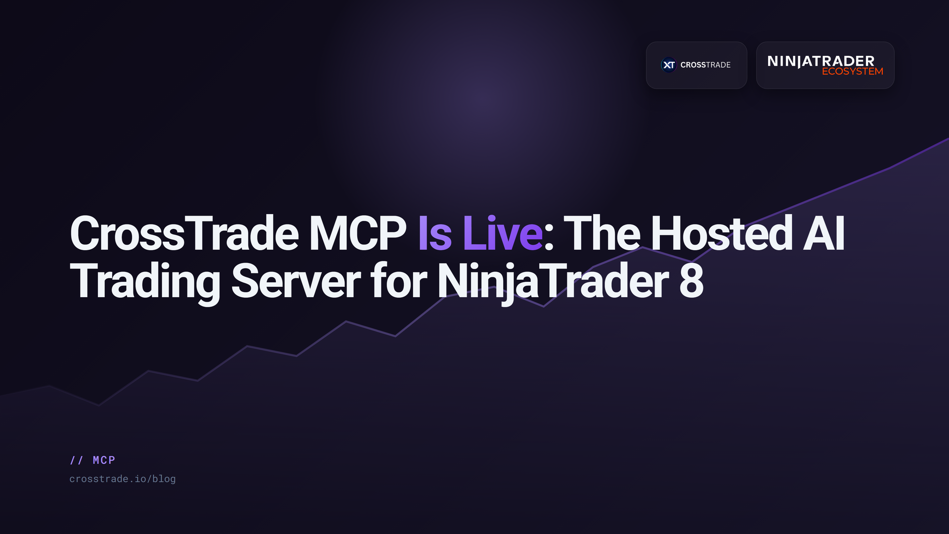 crosstrade-mcp-is-live-ai-hosted-trading-server-for-ninjatrader-8-black-background-purple-highlight