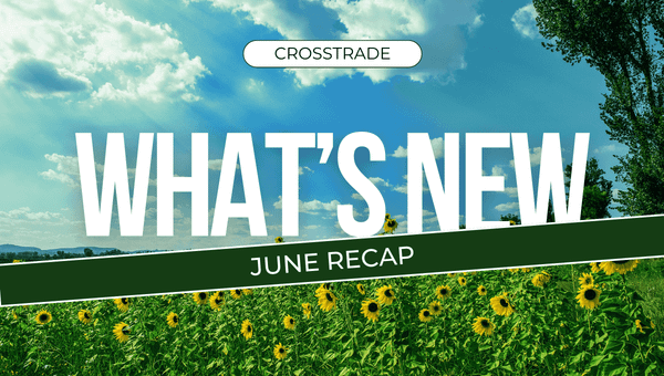 crosstrade-june-2025-update