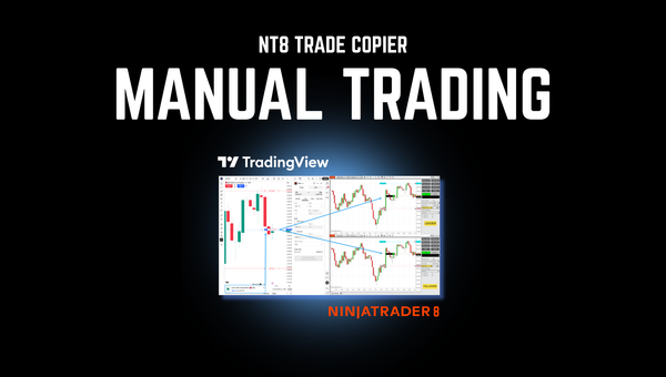 nt8 trade copier title with bold font that says manual trading and an image of tradingview and ninjatrader side by side