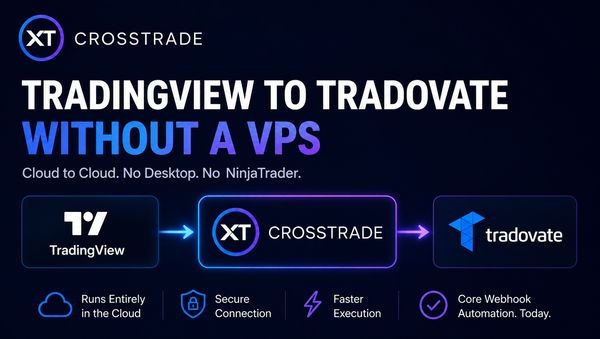 How to Trade Tradovate Webhooks Without a VPS
