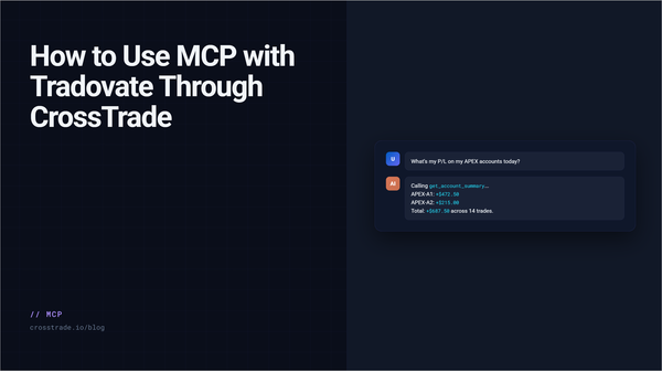 How to Use MCP with Tradovate Through CrossTrade
