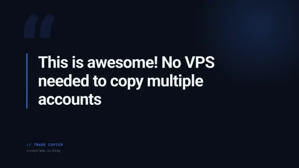 Cloud Trade Copier: When You Really Can Trade Without a VPS