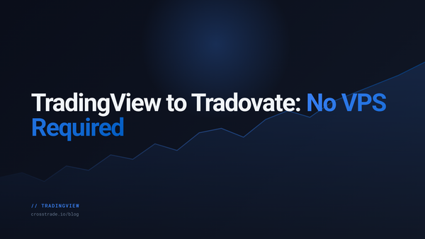 TradingView Webhook to Tradovate: Setup Guide (No VPS Needed)
