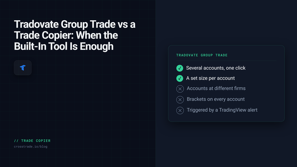 Tradovate Group Trade vs a Trade Copier: When the Built-In Tool Is Enough