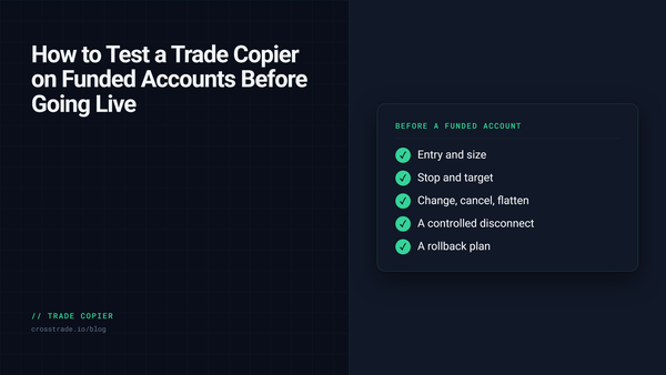 How to Test a Trade Copier on Funded Accounts Before Going Live
