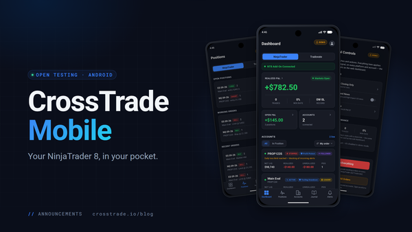 CrossTrade Mobile Is Open to Every CrossTrade User