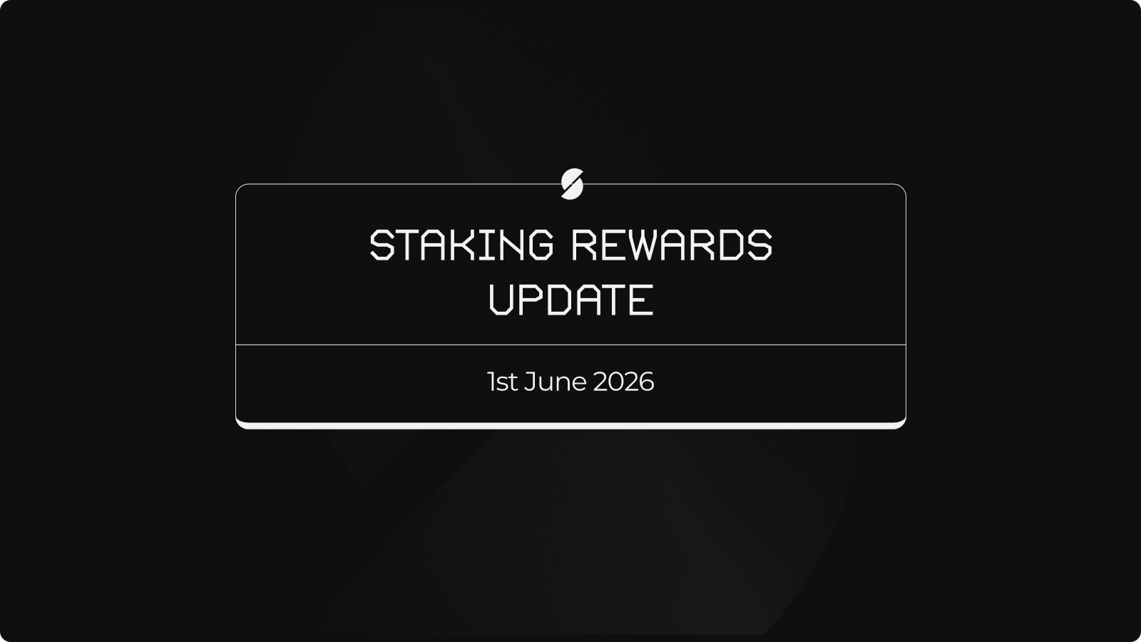 Staking Rewards Update