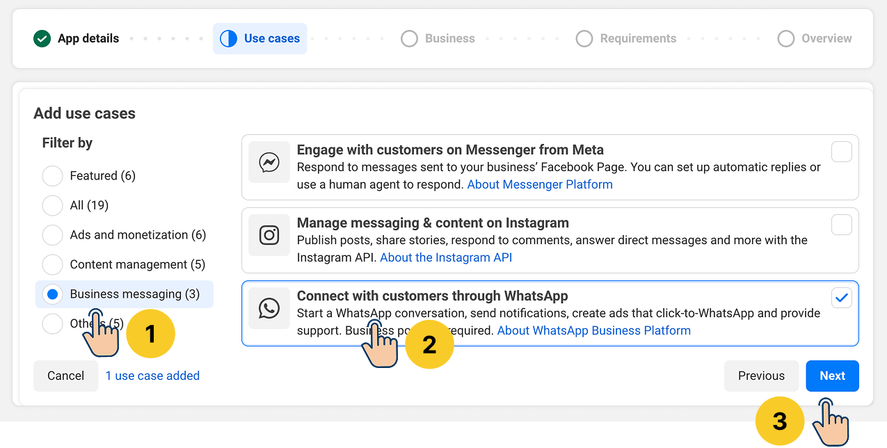 Meta developer portal "Add use cases" screen showing three annotated steps: selecting the Business messaging filter, choosing Connect with customers through WhatsApp, and clicking Next.
