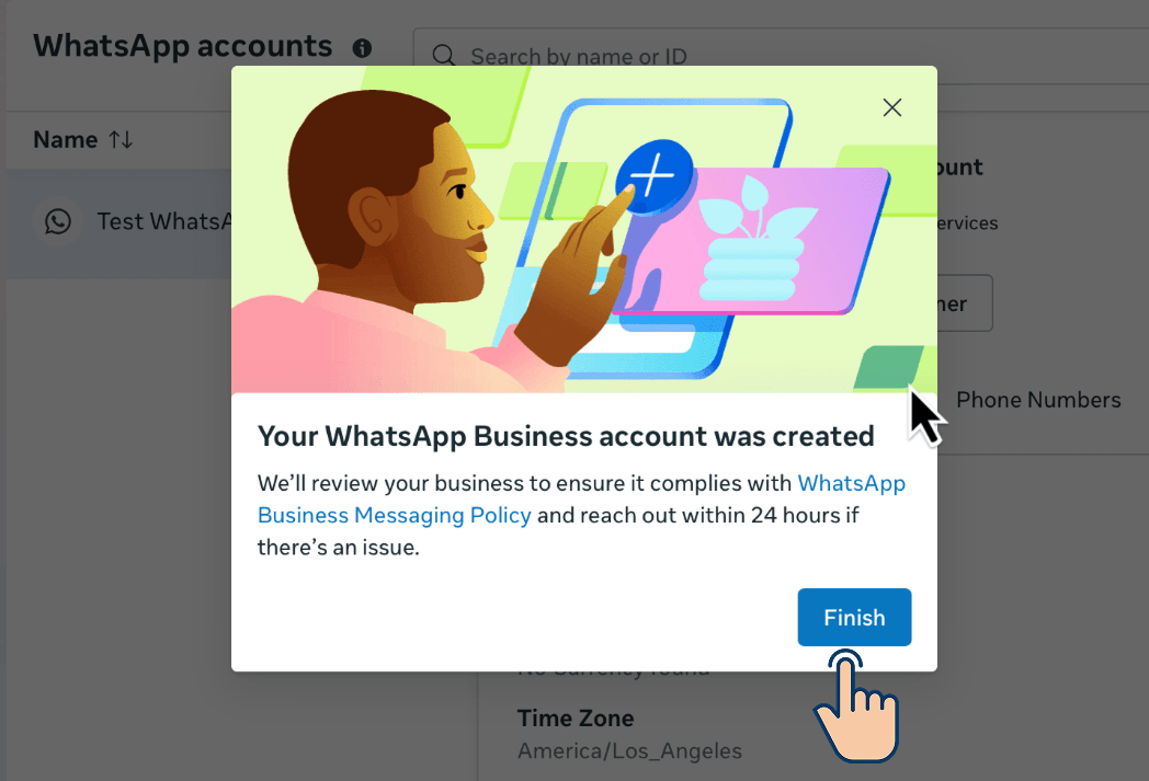 Success dialog in WhatsApp Business Manager: "Your WhatsApp Business account was created," with a Finish button highlighted by a cursor.