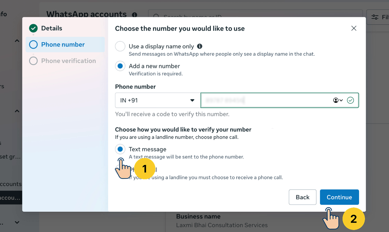 WhatsApp Business Manager dialog for adding a phone number, with "Text message" selected as the verification method (callout 1) and the Continue button highlighted (callout 2).