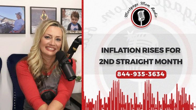 Inflation Rose for a Second Straight Month — What That Means for Mortgage Rates