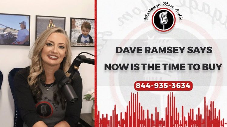Buy Now or Wait for Rates to Drop? Why Dave Ramsey Says Buy