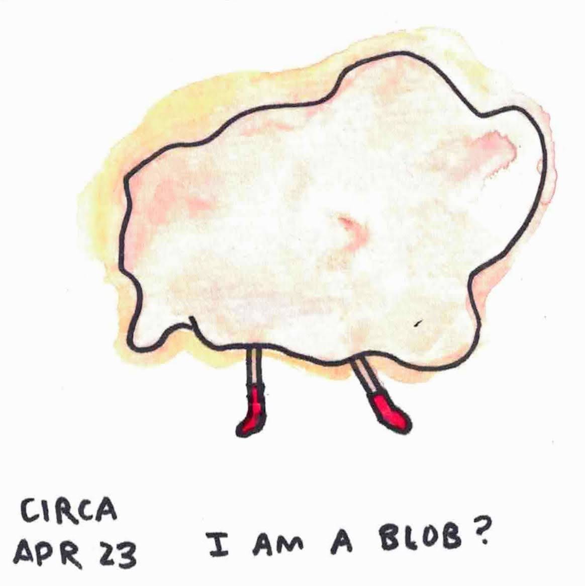 april 23 - i am a blob? a curvy potato blob with sock feet.