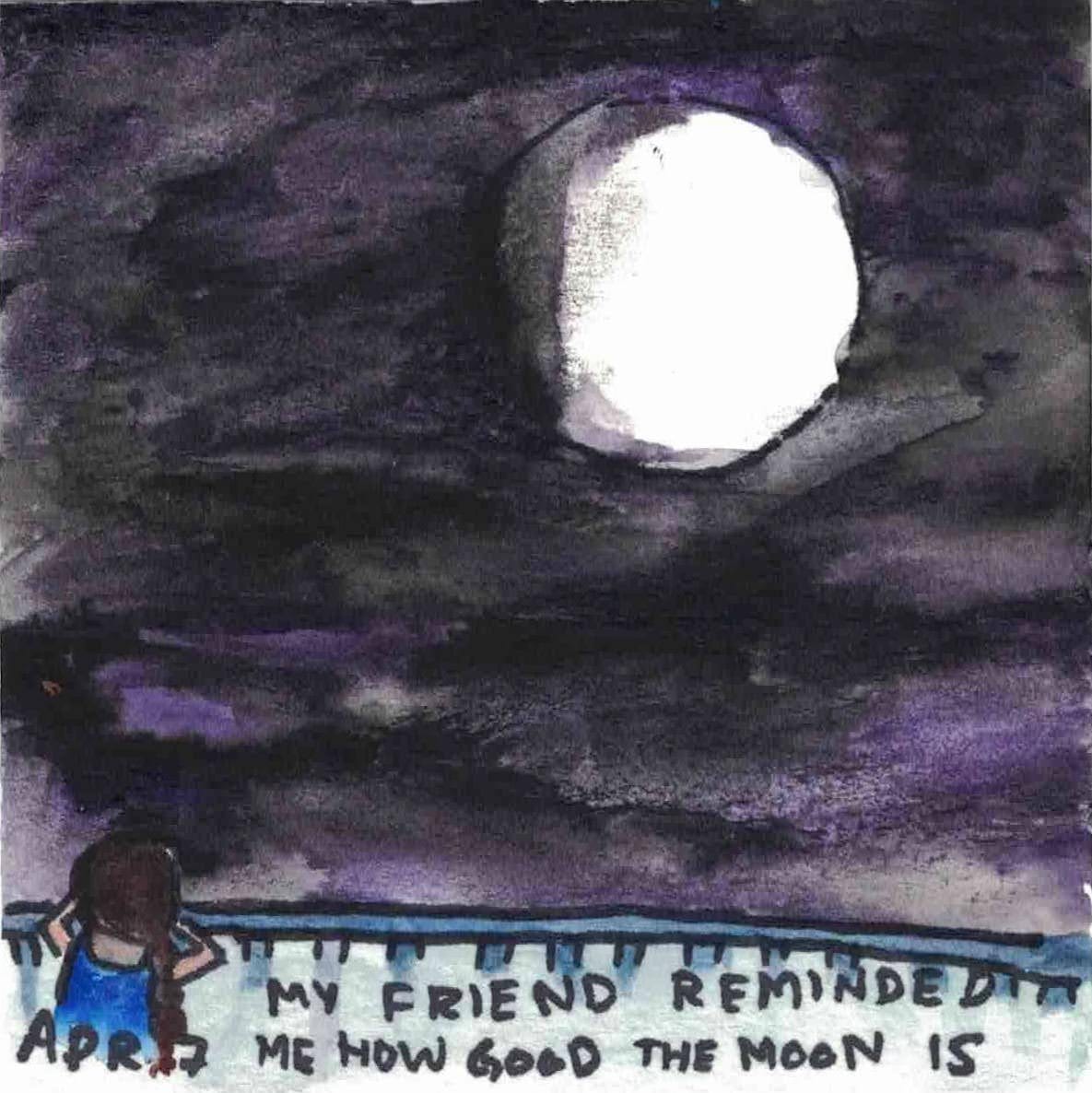 april 7 - my friend minded me how good the moon is