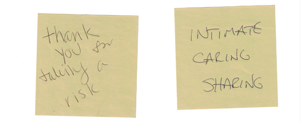 "Thank you for taking a risk" / "Intimate caring sharing"