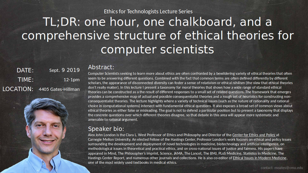 Alex London, "TL;DR one hour, one chalkboard, and a comprehensive structure of ethical theories for computer scientists"