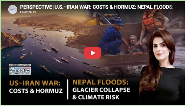 Pakistan TV Global — Perspective: U.S.–Iran War, Hormuz and the Search for a Way Out