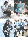 Shown on the cover of ‘Stebbins Stories’ are Angela Odinzoff in her home weaving a grass basket, September 1993; Alice Pete in her home weaving a grass basket in mid-1990s; Rita Johnson with 