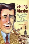 David Fox_Selling Alaska Courtesy image