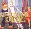 Storybook Culture: The Art of Popular Children's Books was
researched and written by Palmer couple Joe and Cheryl Homme.