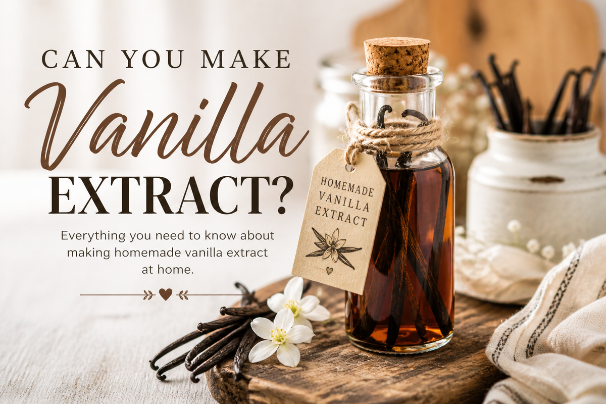 Can You Make Vanilla Extract at Home?  (Yes, and It’s Easier Than You Think)