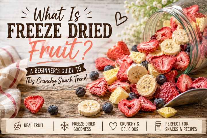 What is Freeze Dried Fruit?  A Beginner's Guide to this Crunchy Snack Trend