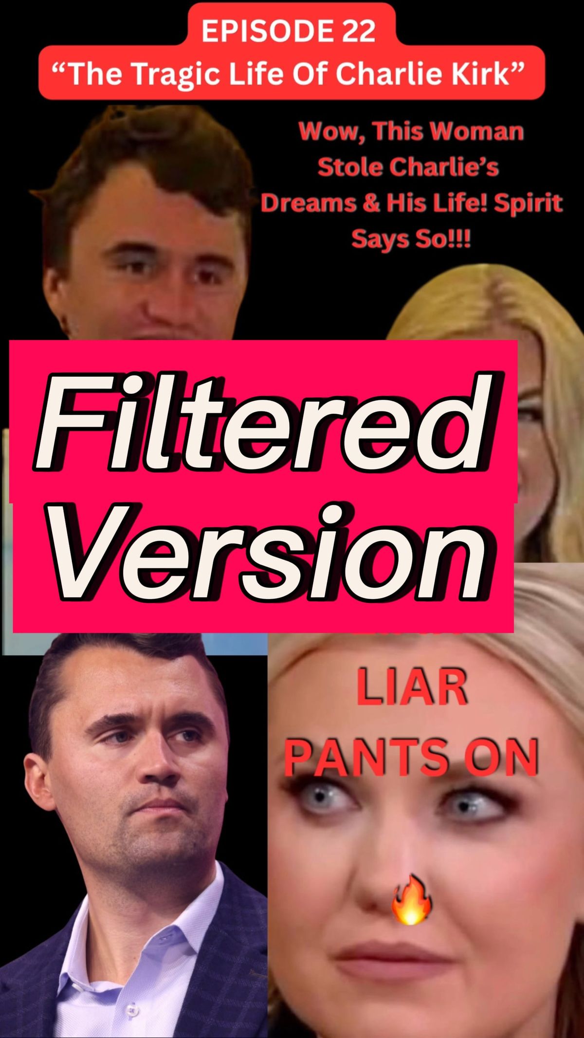 Episode 22 Filtered “The Tragic Life of Charlie Kirk” Posthumous Autobiography