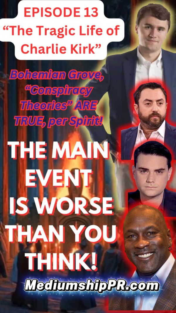 EPISODE 13 FILTERED VERSION “The Tragic Life of Charlie Kirk” Posthumous Autobiography