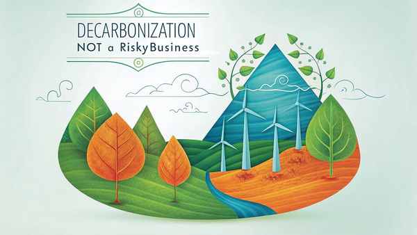 Decarbonization Not a Risky Business