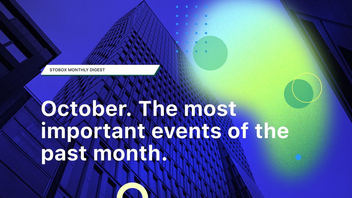 Stobox monthly digest. October.