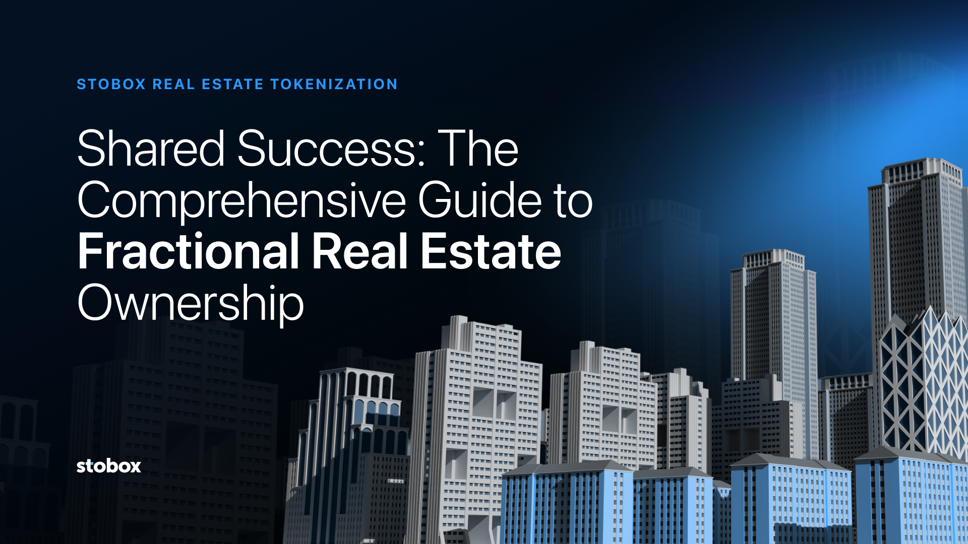 Shared Success: The Comprehensive Guide to Fractional Real Estate Ownership