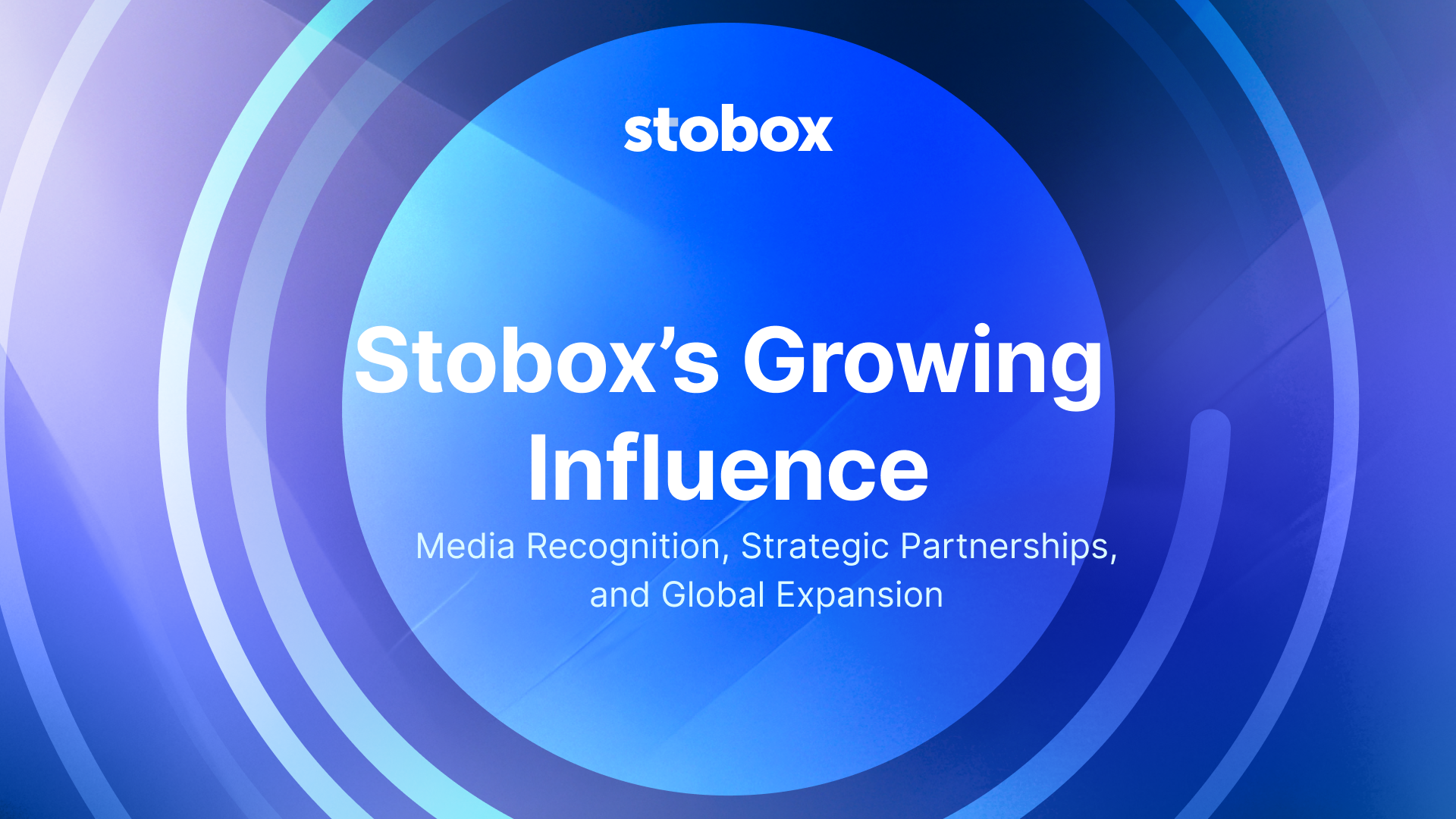 Stobox’s Growing Influence: Media Recognition, Strategic Partnerships, and Global Expansion